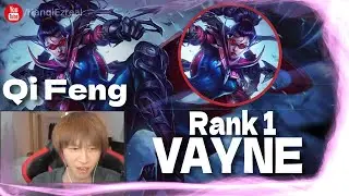 🔻 Qi Feng Vayne vs Kaisa - Rank 1 Vayne Guide Qi Feng 1v9 Stream