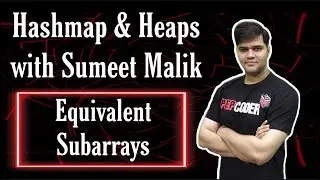 Count of Equivalent Subarrays | Hashmap Interview Questions