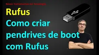 Como criar pendrive bootável (inicializável) com Rufus