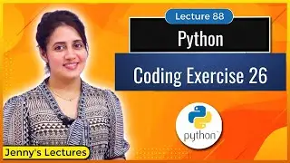 Coding Exercise for Beginners in Python with solution | Exercise 26 | Python for Beginners #lec88