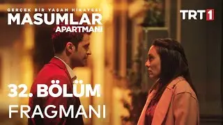 Masumlar Apartmanı 32. Bölüm Fragmanı