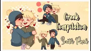 Creek Compilation 1# |South Park| 🍯🥧 Craig x Tweek