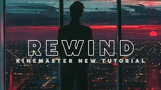 Rewind Effect in Kinemaster | Kinemaster New Tutorial | One Techee