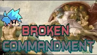 Friday Night Funkin' VS Funked Birth ( Broken Commandment ) Lyrics