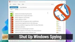 Shut Up Windows Spying - Privacy Tools for Windows