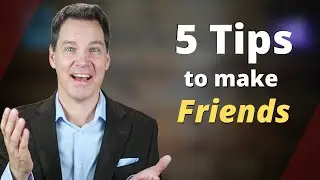 How to Make Friends as an Adult