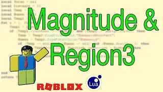 Roblox Scripting Tutorial #20: Magnitude & Region3