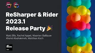 ReSharper & Rider 2023.1 Release Party