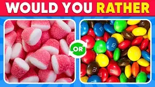 Would You Rather? 🍩 SWEET EDITION | Daily Quiz