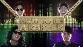 How to be a Rapper