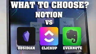 What to Choose? Сomparison Notion vs Evernote | Obsidian | ClickUp