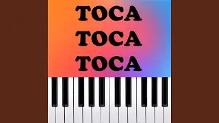 TOCA TOCA TOCA Meme (Piano Version)