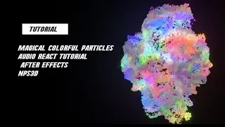 Magical Colorful Particles Audio React Tutorial  || After Effects || NPS3D