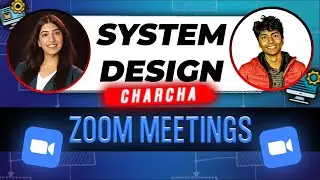 How Zoom handles Video-Calls? System Design Charcha with @gkcs