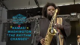 Kamasi Washington performs The Rhythm Changes | Pitchfork Music Festival 2016