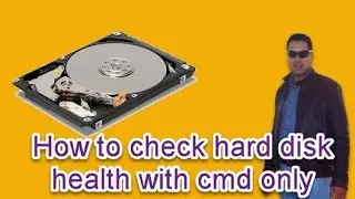 How to check hard disk health with cmd only