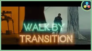 How To Make The Walk By Transition | DaVinci Resolve 17 |