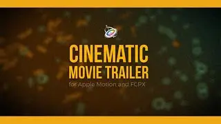 Cinematic Movie Trailer for Apple Motion and FCPX | Free Plugins for FCPX