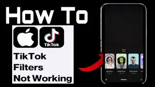 How to Fix TikTok Filters Not Working on iPhone & iPad (2025) – Easy Fix!