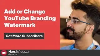 How to Add or Change YouTube Watermark for More Subscribers 🚀