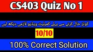 CS403 Quiz No 1 Solution 2022 | cs403 Database management system quiz no 1 