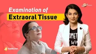 Examination of Extraoral Tissue | ENT and Dentistry Video for Medical Students