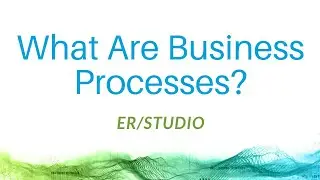 What Are Business Processes?