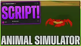 [🔥OP] Animal Simulator Script Hack | Infinite Coins, EXP Multiplier & MORE!