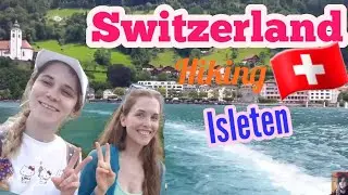 Hiking in Switzerland - Isleten to Flüelen