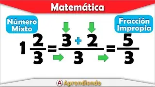 🚀CONVERSIÓN DE NÚMEROS MIXTOS A FRACCIONES IMPROPIAS | CONVERTIR NÚMEROS MIXTOS | SÚPER FÁCIL