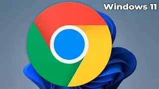 How to Download and Install Google Chrome on Windows 11: Quick and Easy Guide