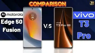 Vivo T3 Pro vs Motorola Edge 50 Fusion : Which Phone is Best❓😲