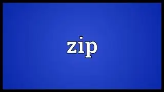 Zip Meaning