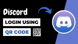 How to Log Into Discord with QR Code !