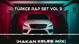 TÜRKÇE RAP REMİX ADRENALİNE SET VOL 3 (HAKAN KELEŞ 2023 MİX) Happy New Years