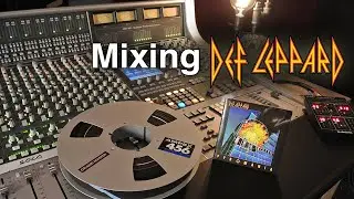 Mixing Def Leppard's 