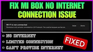 Fix No Internet / Limited Connection Issue On Mi Box - Android TV | Techtitive