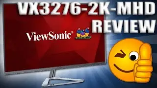 ViewSonic VX3276-2K-MHD 32 inch WQHD 1440p Ultra Slim Entertainment Monitor Review