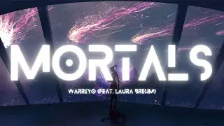 Warriyo - Mortals (feat. Laura Brehm) (No Copyright Music)