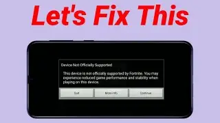 Fix Fortnite Device Not Officially Supported Problem in One Click 