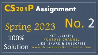 CS201P Assignment 2 Solution Spring 2023 CS201P Assignment No 2 Solution 2023