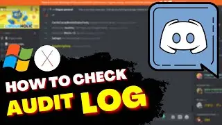 Discord: How To Check Audit Logs (MAC/PC)