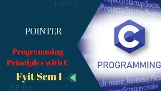 pointer in c | Programming Principles with C | Lecture Series - Lecture 26 | Fyit | best tutorial