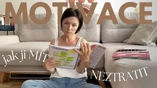 MOTIVACE jak ji mít a neztratit | tipy jak si udržet motivaci| #motivace #tipy