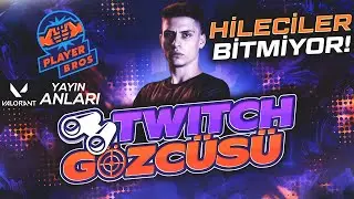 VALORANT HİLECİLERİ BİTMİYOR | Twitch Gözcüsü #5 | Valorant Anları