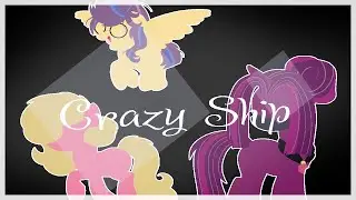 [Base Edit] Crazy Ship #14{Speedpaint Next Gen Mlp}