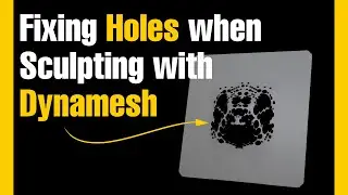 Zbrush | Fixing Holes when Sculpting with Dynamesh