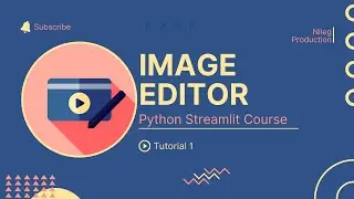 Streamlit Image Editor | Complete Streamlit Python Course | Tutorial 1