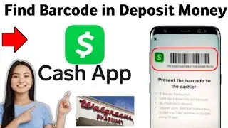 How to Find Barcode in Cash App to Deposit Money at Walgreens 2025