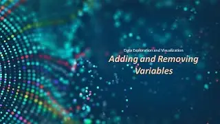 Adding and Removing Variables